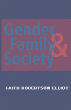 Gender, Family and Society (eBook, PDF) - Elliot, Faith Robertson