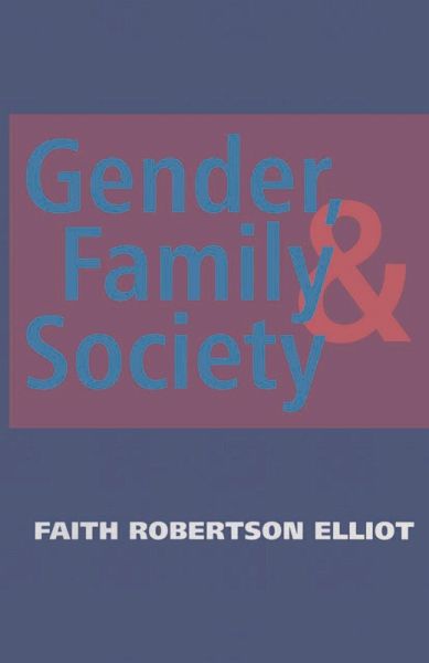 Gender, Family and Society (eBook, PDF) Gender, Family and Society (eBook, PDF)
