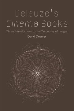 Deleuze's Cinema Books (eBook, ePUB) - Deamer, David Deleuze's Cinema Books (eBook, ePUB) - Deamer, David