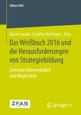 Das Weißbuch 2016 und die Herausforderungen von Strategiebildung (eBook, PDF)