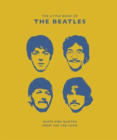 The Little Guide to the Beatles (Unofficial and Unauthorised): Quips and Quotes from the Fab Four - Croft, Malcolm