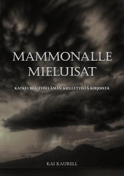 Mammonalle mieluisat - Kaurell, Kai