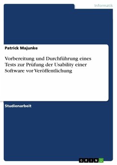 Vorbereitung und Durchführung eines Tests zur Prüfung der Usability einer Software vor Veröffentlichung - Majunke, Patrick