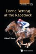 EXOTIC BETTING AT THE RACETRACK - Bild 1