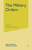 The Military Orders from the Twelfth to the Early Fourteenth Centuries (eBook, PDF)
