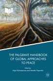 The Palgrave Handbook of Global Approaches to Peace (eBook, PDF)