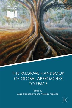 The Palgrave Handbook of Global Approaches to Peace (eBook, PDF)