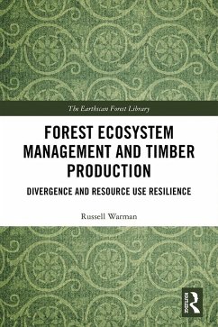 Forest Ecosystem Management and Timber Production (eBook, PDF) - Warman, Russell