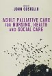 Adult Palliative Care for Nursing,... - Bild 1