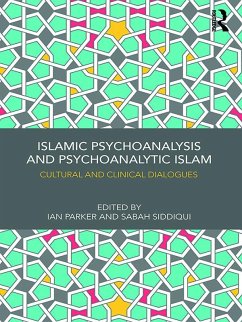 Islamic Psychoanalysis and Psychoanalytic Islam (eBook, PDF)