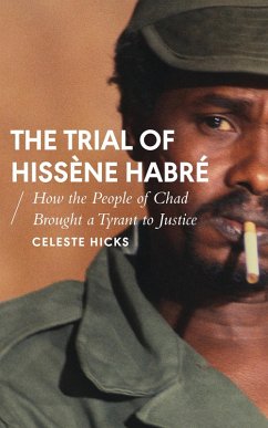 The Trial of Hissène Habré (eBook, PDF) - Hicks, Celeste