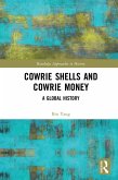 Cowrie Shells and Cowrie Money (eBook, PDF)