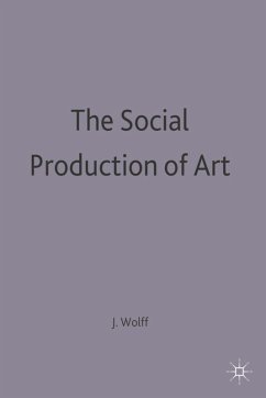 The Social Production of Art (eBook, PDF) - Wolff, Janet