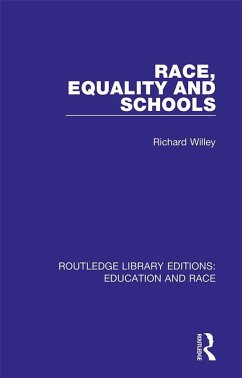 Race, Equality and Schools (eBook, PDF) - Willey, Richard