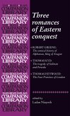 Three romances of Eastern conquest (eBook, PDF) Three romances of Eastern conquest (eBook, PDF)