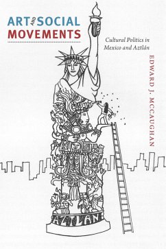 Art and Social Movements (eBook, PDF) - Edward J. McCaughan, McCaughan