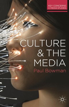 Culture and the Media (eBook, PDF) - Bowman, Paul