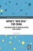 Japan's &quote;New Deal&quote; for China (eBook, PDF)