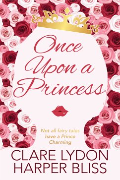 Once Upon a Princess (eBook, ePUB) - Lydon, Clare; Bliss, Harper