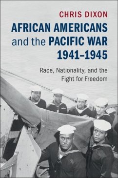 African Americans and the Pacific War, 1941-1945 (eBook, ePUB) - Dixon, Chris