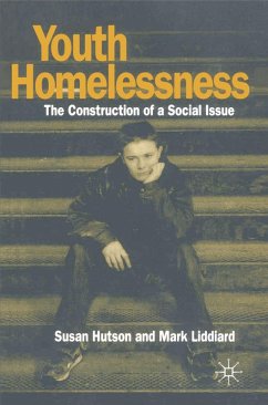Youth Homelessness (eBook, PDF) - Hutson, Susan; Liddiard, Mark Youth Homelessness (eBook, PDF) - Hutson, Susan; Liddiard, Mark