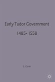 Early Tudor Government, 1485-1558 (eBook, PDF)