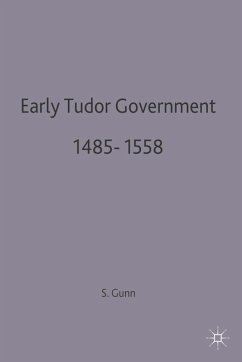 Early Tudor Government, 1485-1558 (eBook, PDF) - Gunn, Steven