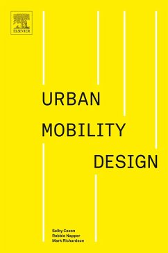 Urban Mobility Design (eBook, ePUB) - Coxon, Selby; Napper, Robbie; Richardson, Mark