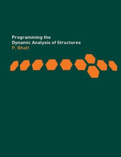 Programming the Dynamic Analysis of Structures (eBook, PDF) - Bhatt, Prab