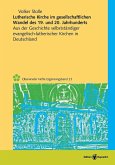 Lutherische Kirche im gesellschaftlichen Wandel des 19. und 20. Jahrhunderts (eBook, PDF)