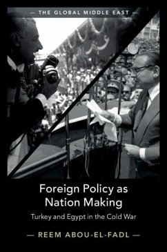 Foreign Policy as Nation Making (eBook, ePUB) - Abou-El-Fadl, Reem