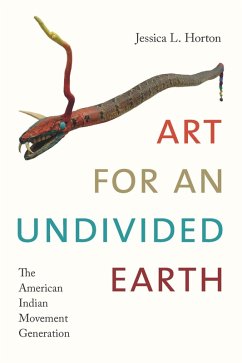 Art for an Undivided Earth (eBook, PDF) - Jessica L. Horton, Horton