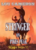 Stringer on Pikes Peak (eBook, ePUB)