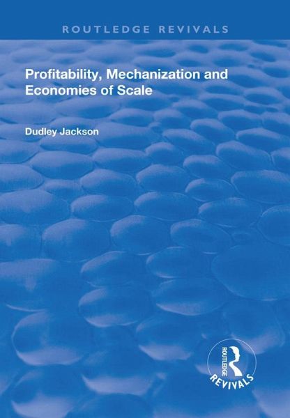 Profitability, Mechanization and Economies of Scale (eBook, PDF) Profitability, Mechanization and Economies of Scale (eBook, PDF)