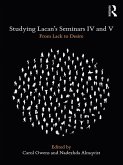 Studying Lacan's Seminars IV and V (eBook, ePUB)