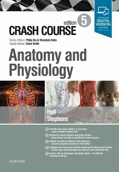Crash Course Anatomy and Physiology (eBook, ePUB) - Hall, Samuel; Stephens, Jonny