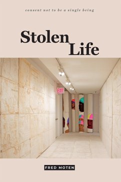 Stolen Life (eBook, PDF) - Fred Moten, Moten