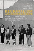 Regionalism and Modern Europe (eBook, ePUB)