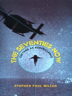 Seventies Now (eBook, PDF) - Stephen Paul Miller, Miller