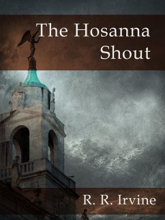 Hosanna Shout (eBook, ePUB) - Irvine, R. R.