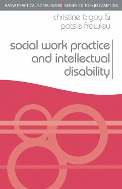 Social Work Practice and Intellectual Disability (eBook, PDF) - Bigby, Christine; Frawley, Patsie