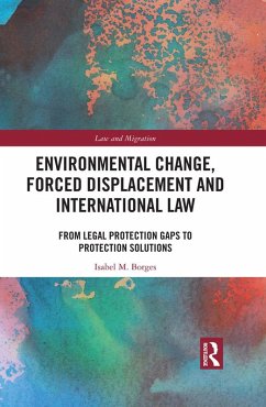 Environmental Change, Forced Displacement and International Law (eBook, ePUB) - Borges, Isabel M.
