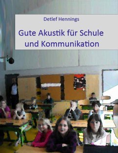 Gute Akustík für Schule und Kommunikation (eBook, ePUB)