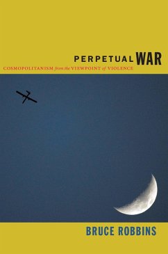 Perpetual War (eBook, PDF) - Bruce Robbins, Robbins