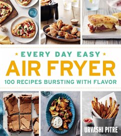 Every Day Easy Air Fryer (eBook, ePUB) - Pitre, Urvashi