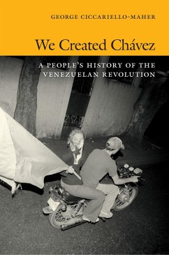 We Created Chávez (eBook, PDF) - Geo Maher, Maher