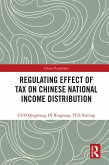 Regulating Effect of Tax on Chinese National Income Distribution (eBook, PDF)