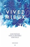 Vivez mieux (eBook, ePUB)