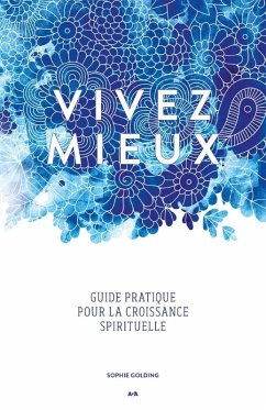 Vivez mieux (eBook, ePUB) - Sophie Golding, Golding