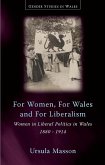 For Women, For Wales and For Liberalism (eBook, ePUB)